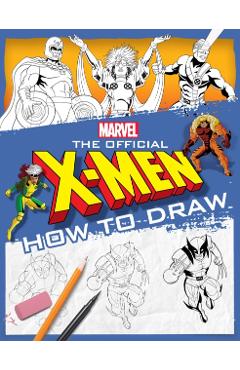 The Official X-Men How to Draw -