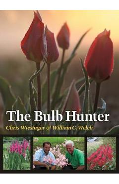 Coperta cărții 'The Bulb Hunter - Chris Wiesinger'