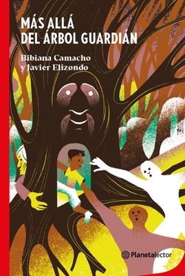 Más Allá del Árbol Guardián / Beyond the Guardian Tree - Bibiana Camacho