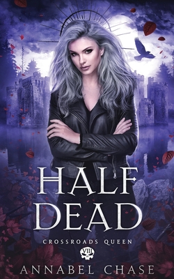 Half Dead - Annabel Chase