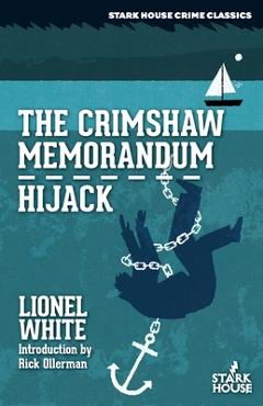 Coperta cărții 'The Crimshaw Memorandum / Hijack - Lionel White'