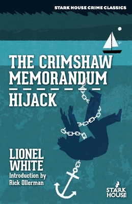 Coperta cărții 'The Crimshaw Memorandum / Hijack - Lionel White'