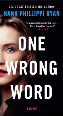 One Wrong Word - Hank Phillippi Ryan