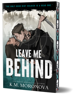 Leave Me Behind - K. M. Moronova