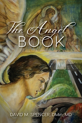 The Angel Book: (Black and White Version) - David M. Spencer