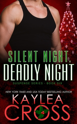 Silent Night, Deadly Night - Kaylea Cross