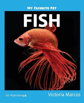 My Favorite Pet: Fish - Victoria Marcos