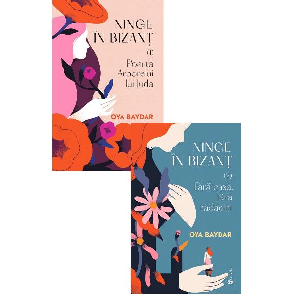 Pachet 2 volume. Ninge in Bizant - Oya Baydar