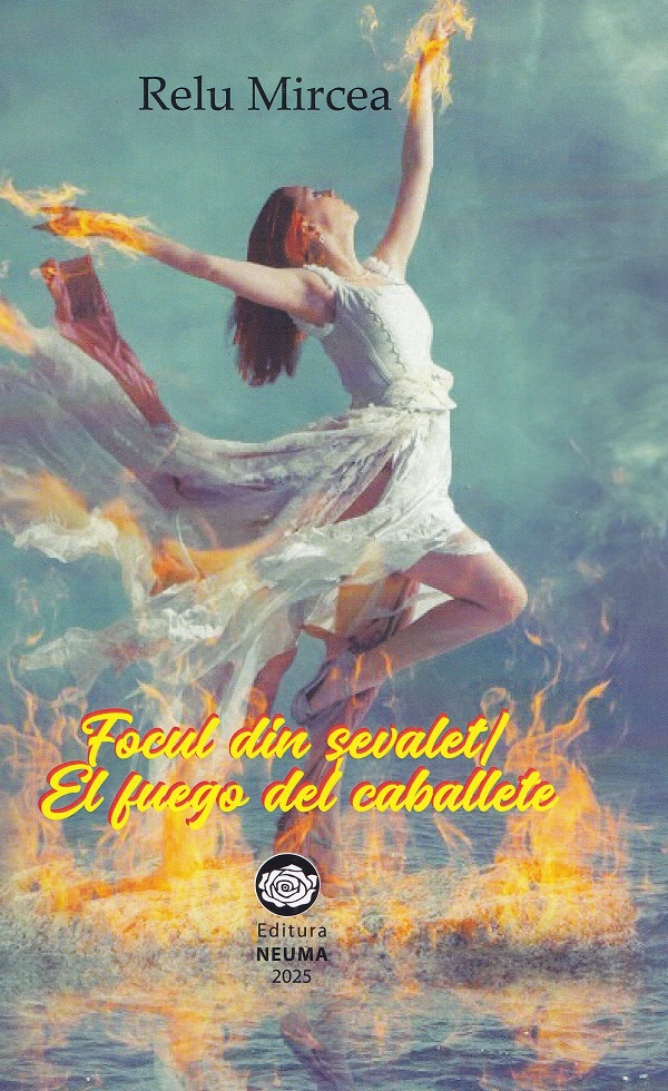 Focul din sevalet. El fuego del caballete - Relu Mircea