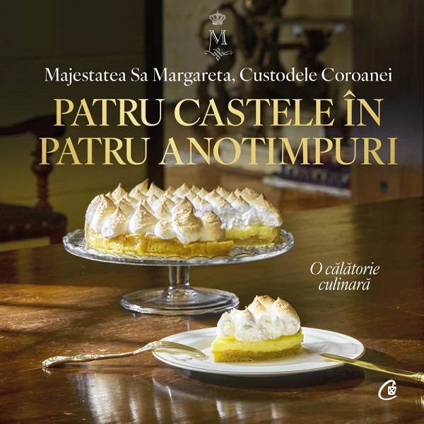 Patru castele in patru anotimpuri. Carte regala de bucate - Majestatea Sa Margareta