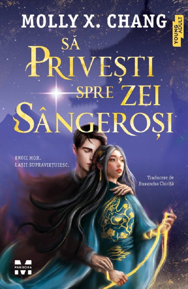 Sa privesti spre zei sangerosi - Molly X. Chang