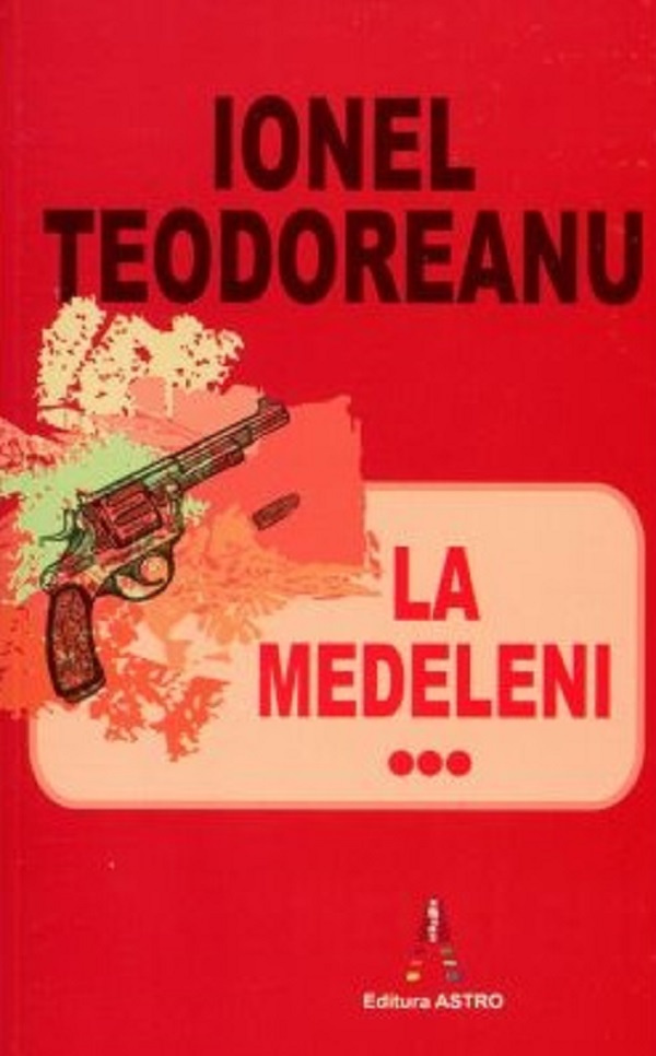 Pachet 3 volume: La Medeleni Vol.1 + Vol.2 + Vol.3 - Ionel Teodoreanu