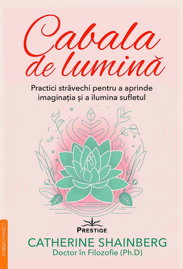 Cabala de lumina - Catherine Shainberg