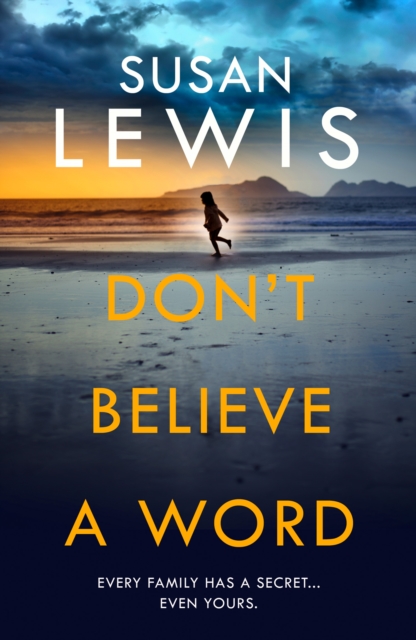 Don’t Believe A Word - Susan Lewis