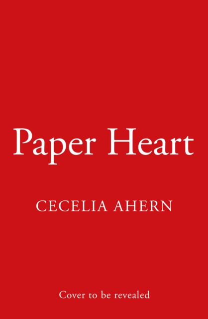 Paper Heart - Cecelia Ahern