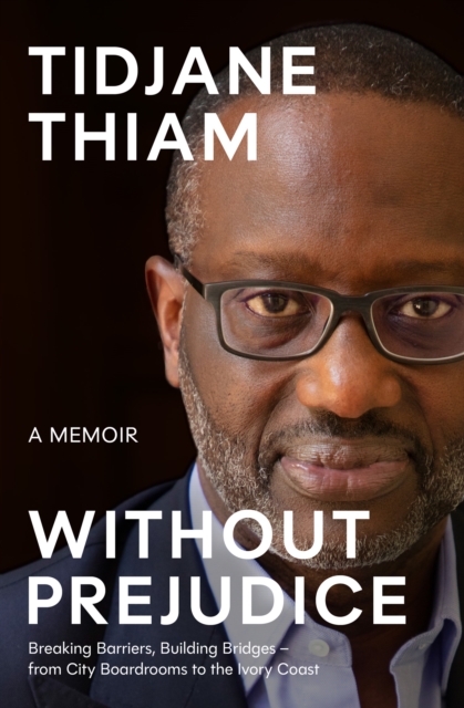 Without Prejudice - Tidjane Thiam