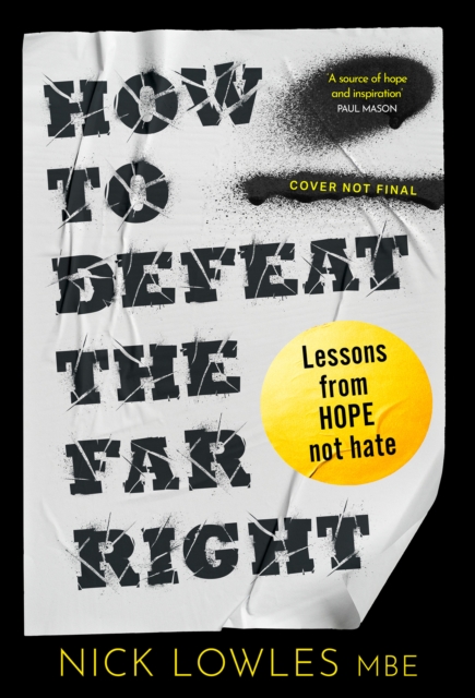 How to Defeat the Far Right - Nick Lowles
