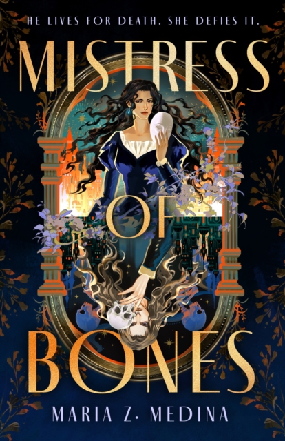 Mistress of Bones - Maria Z. Medina