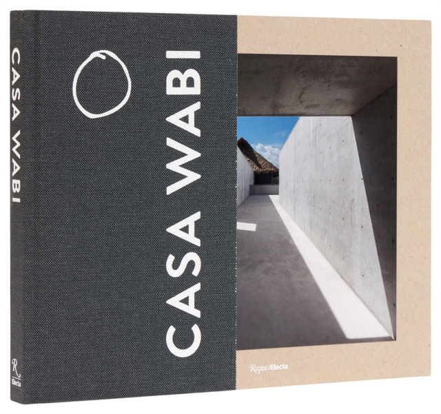 Casa Wabi Revised Edition - Bosco|stierli Sodi