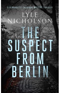 Poza produsului Suspect from Berlin - Lyle Nicholson