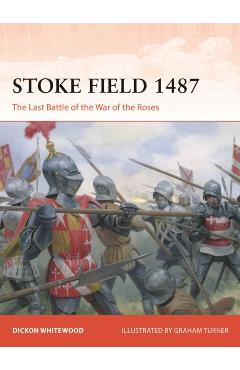 Coperta cărții 'Stoke Field 1487 - Dickon Whitewood'