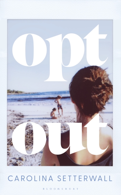 Opt Out - Carolina Setterwall