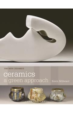 Coperta cărții 'Ceramics: A Green Approach - Kevin Millward'