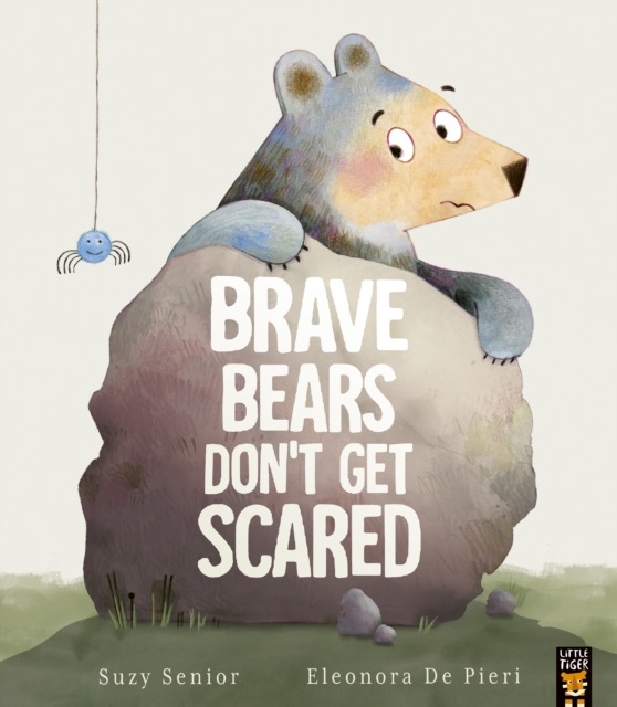 Brave Bears Don't Get Scared - Suzy Senior
