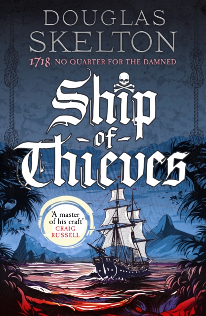 Ship of Thieves - Douglas Skelton