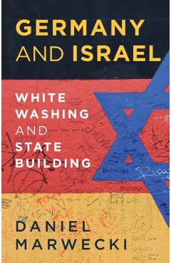 Coperta cărții 'Germany and Israel - Daniel Marwecki'