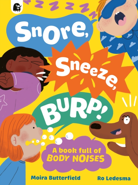 Snore, Sneeze, Burp - Moira Butterfield