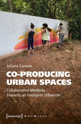 Co-producing Urban Spaces - Juliana (<p>juliana Canedo Canedo