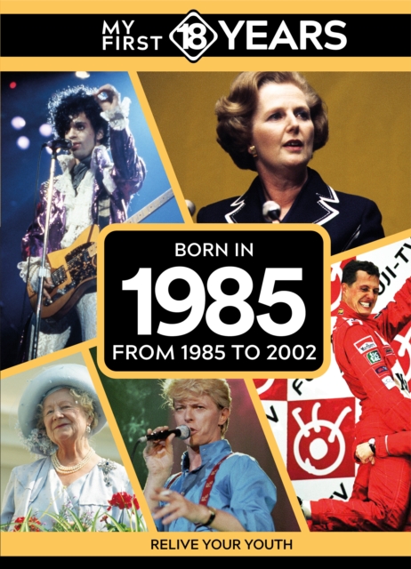 My First 18 Years - Born in 1985 - Tdm Publishing