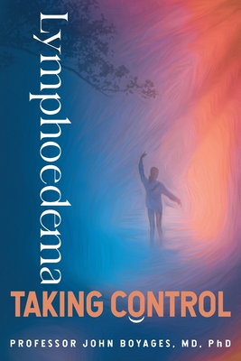 Lymphoedema: Taking Control - John Boyages