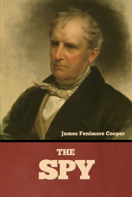 The Spy - James Fenimore Cooper