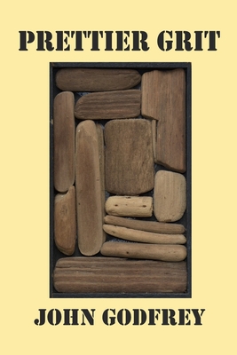 Prettier Grit - John Godfrey