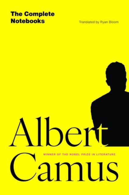 Coperta cărții 'The Complete Notebooks - Albert Camus'