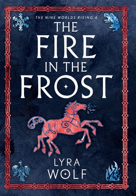 Coperta cărții 'The Fire in the Frost - Lyra Wolf'