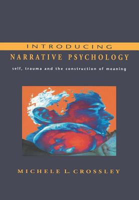 Introducing Narrative Psychology - Michele L. Crossley