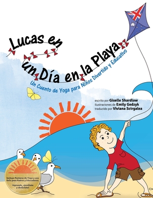 Lucas en un Dia en la Playa: Un Cuento de Yoga para Niños Divertido y Educativo - Emily Gedzyk
