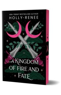 A Kingdom of Fire and Fate (Deluxe Edition) - Holly Renee