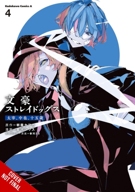 Bungo Stray Dogs: Dazai, Chuuya, Age Fifteen, Vol. 4 - Kafka Asagiri