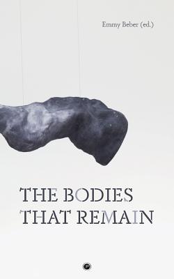 The Bodies That Remain - Emmy Beber