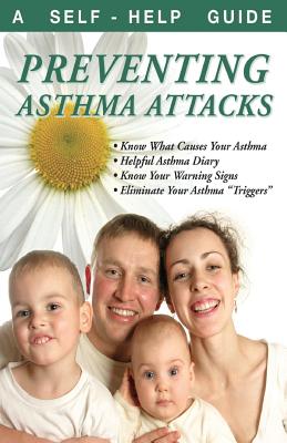 Preventing Asthma Attacks: A Self-Help Guide - Kenneth Wright