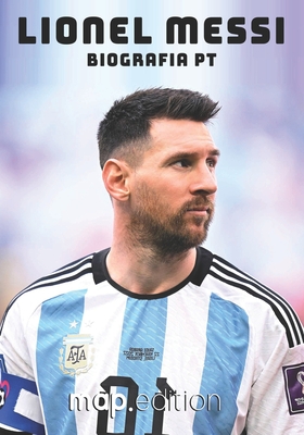 Lionel Messi Biografia pt - Esteban Quiroga