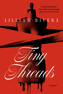 Tiny Threads - Lilliam Rivera