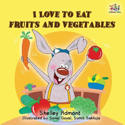 I love to eat fruits and vegetables - Shelley Admont