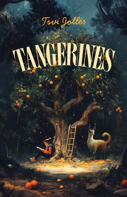 Tangerines - Tsvi Jolles