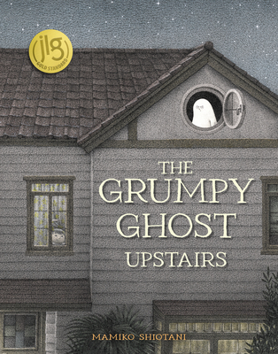 The Grumpy Ghost Upstairs - Mamiko Shiotani