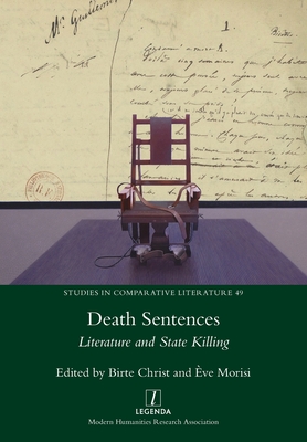 Death Sentences: Literature and State Killing - Ève Morisi